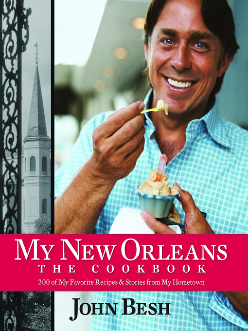 Title details for My New Orleans by John Besh - Wait list